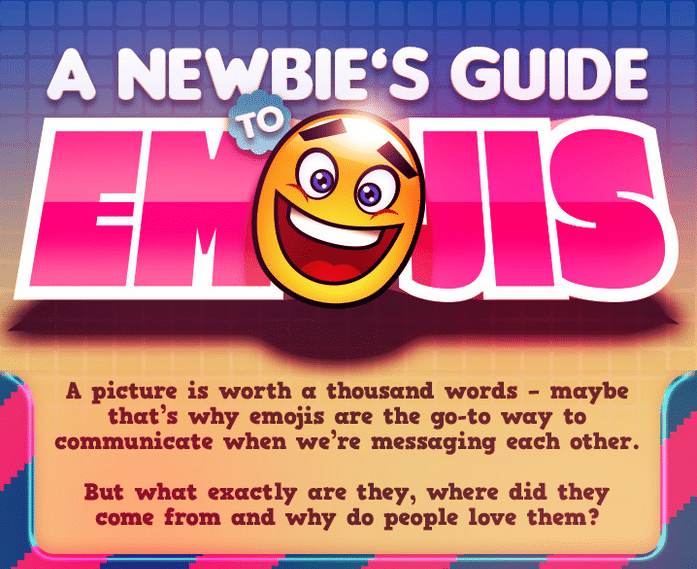 The Newbies Guide to Emojis