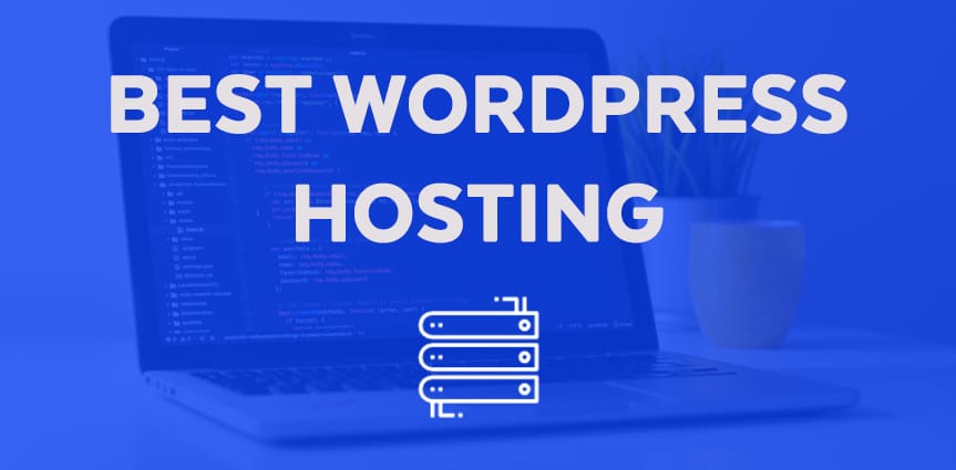 best hosting for wordpress blog