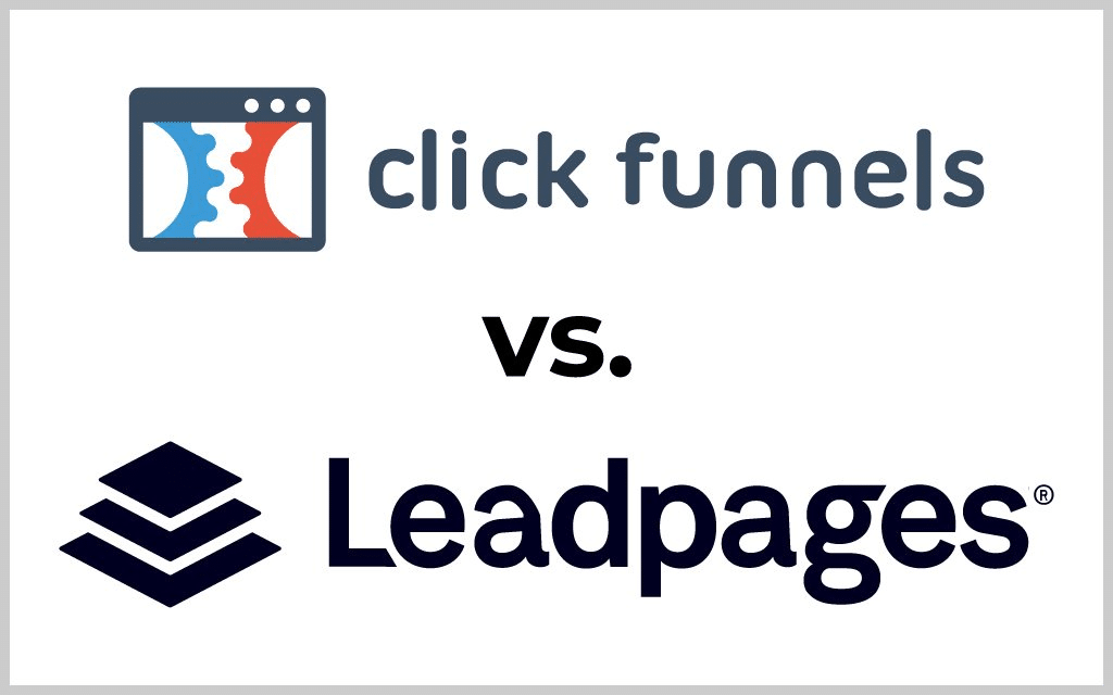 Click Funnels vs Leadpages