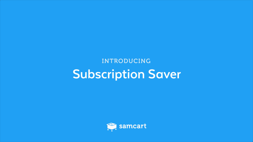 Samcart Subscription Saver