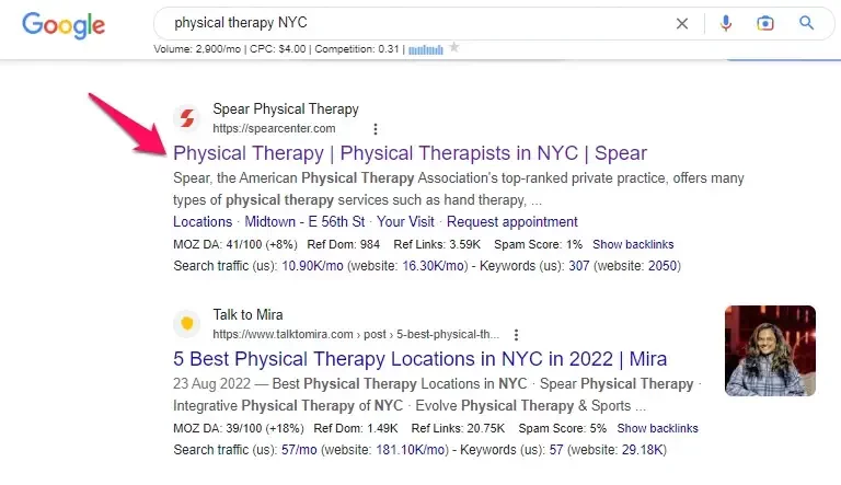 top of the SERPs For example, Spear Physical Therapy, a physical therapy center based in New York, optimized its website for the keyword "physical therapy NYC."